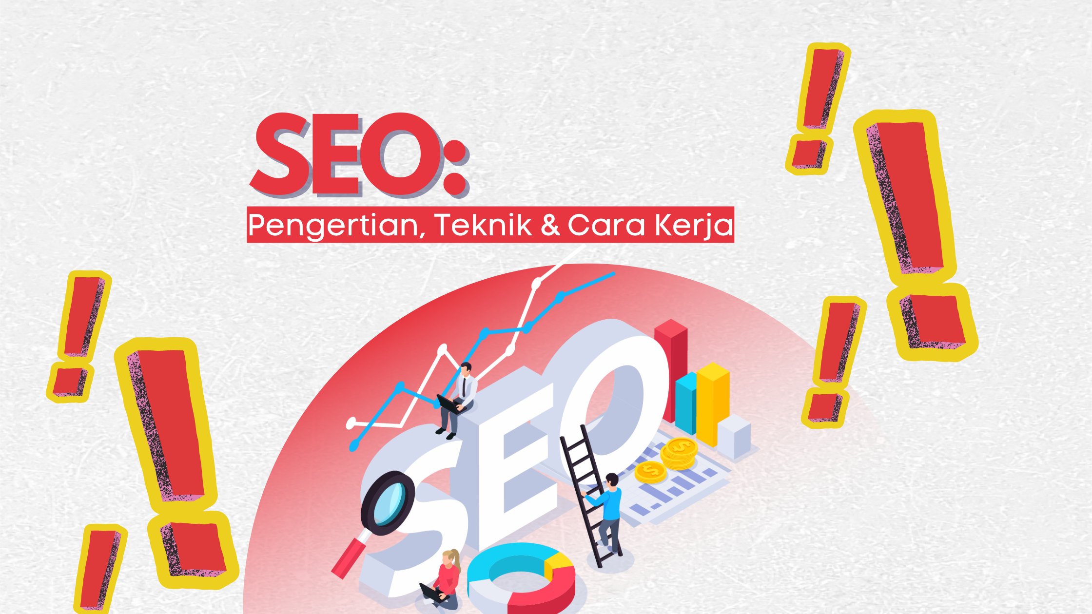 SEO: Definition, Techniques, and How It Works