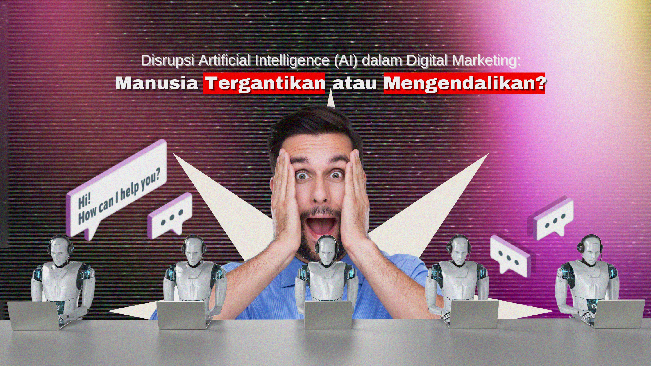 Disrupsi Artificial Intelligence (AI) dalam Digital Marketing