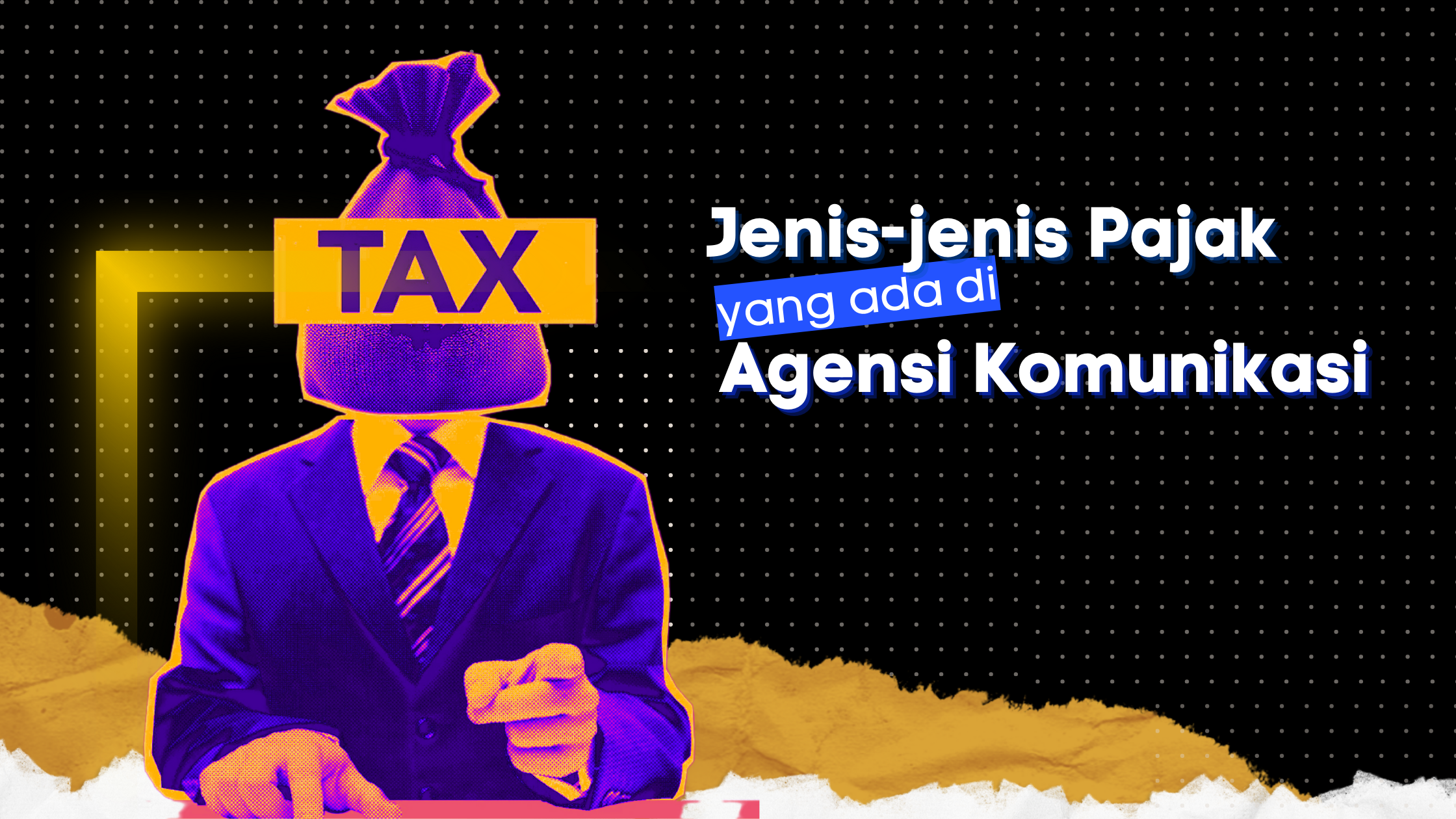 Types of Taxes in the Communications Agency