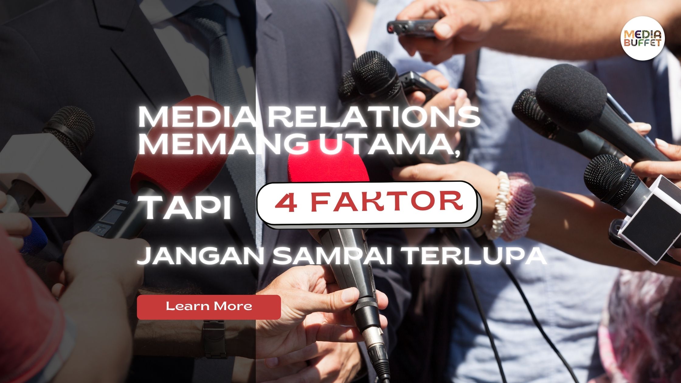 Media Relations Are Important, But Don’t Forget These 4 Factors