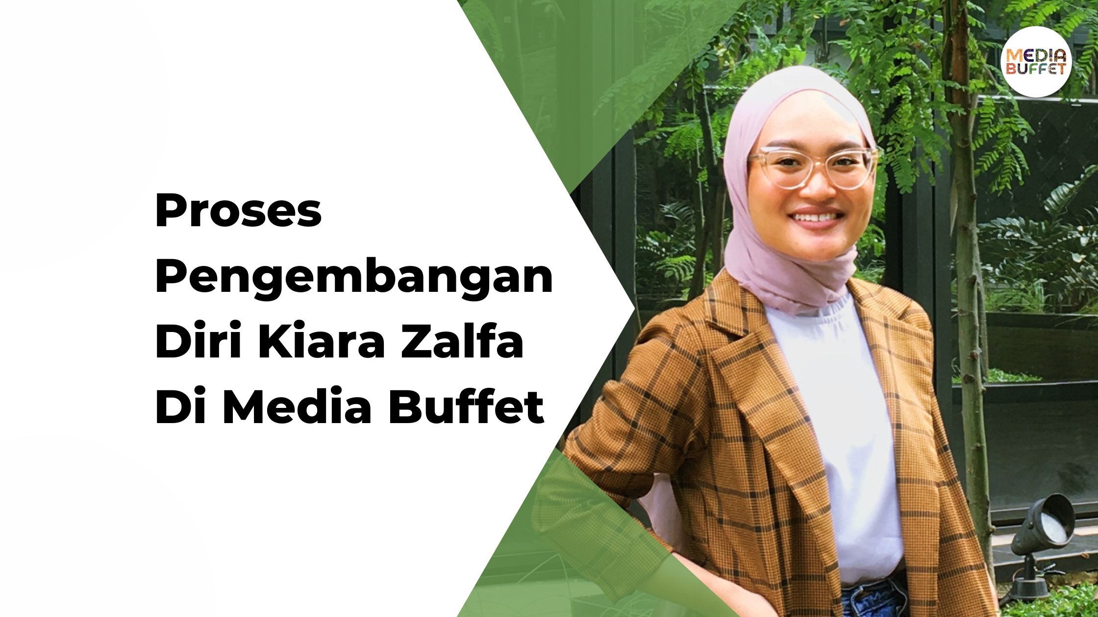 Proses Pengembangan Diri Kiara Zalfa di Media Buffet