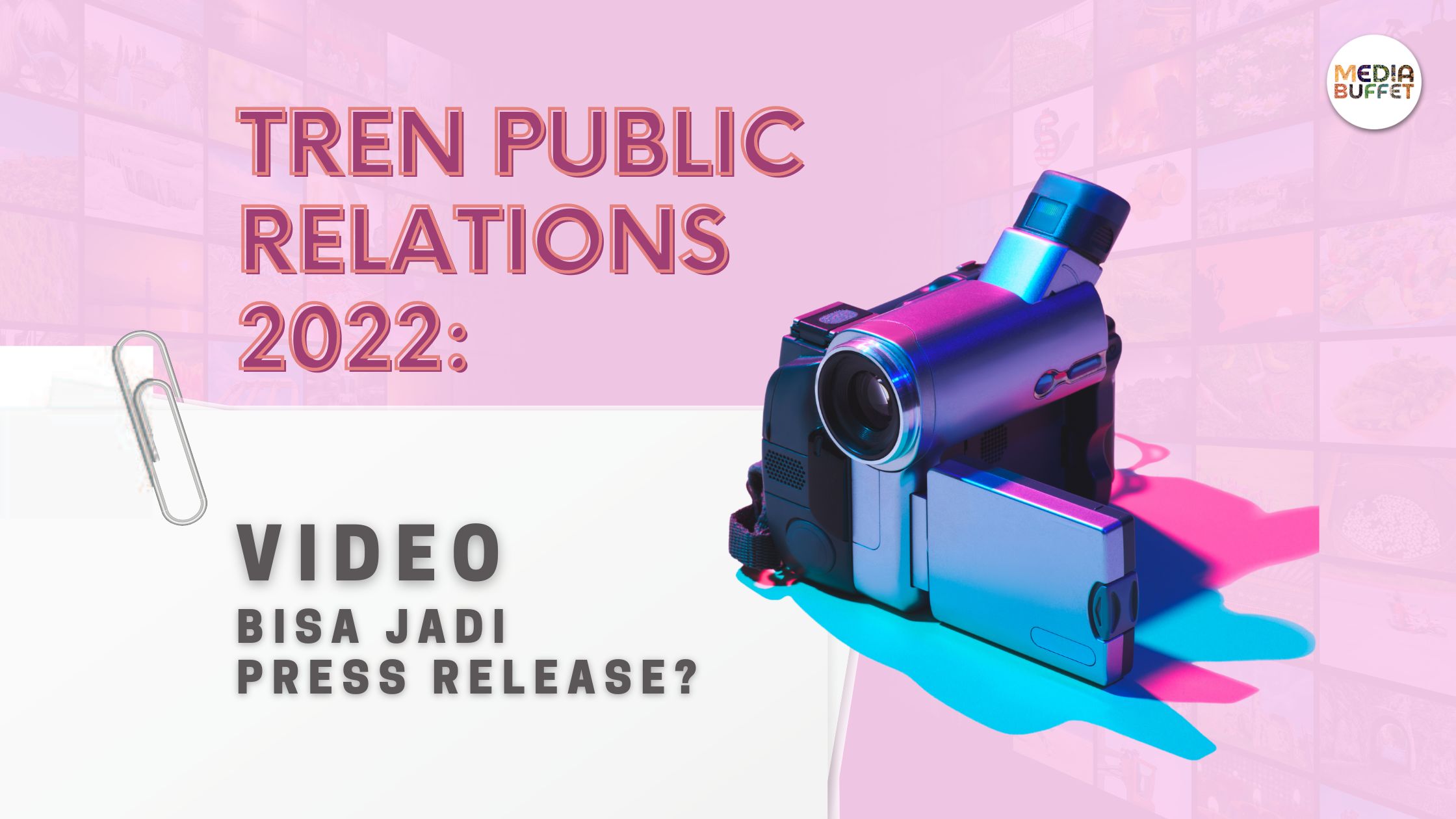2022 Public Relations Trends: Can a Video Be a Press Release?