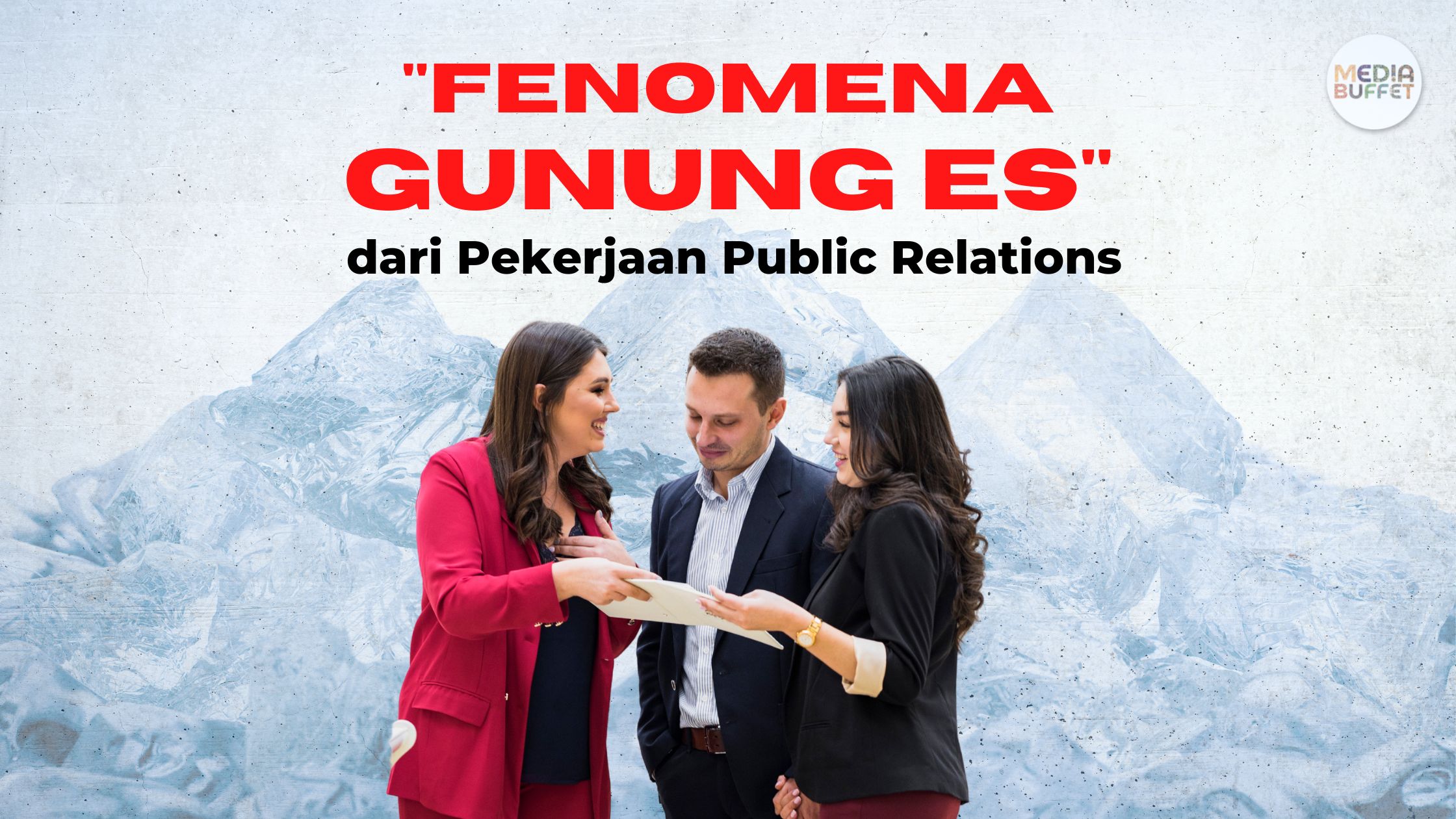Job Description: “The Iceberg Phenomenon” in Public Relations
