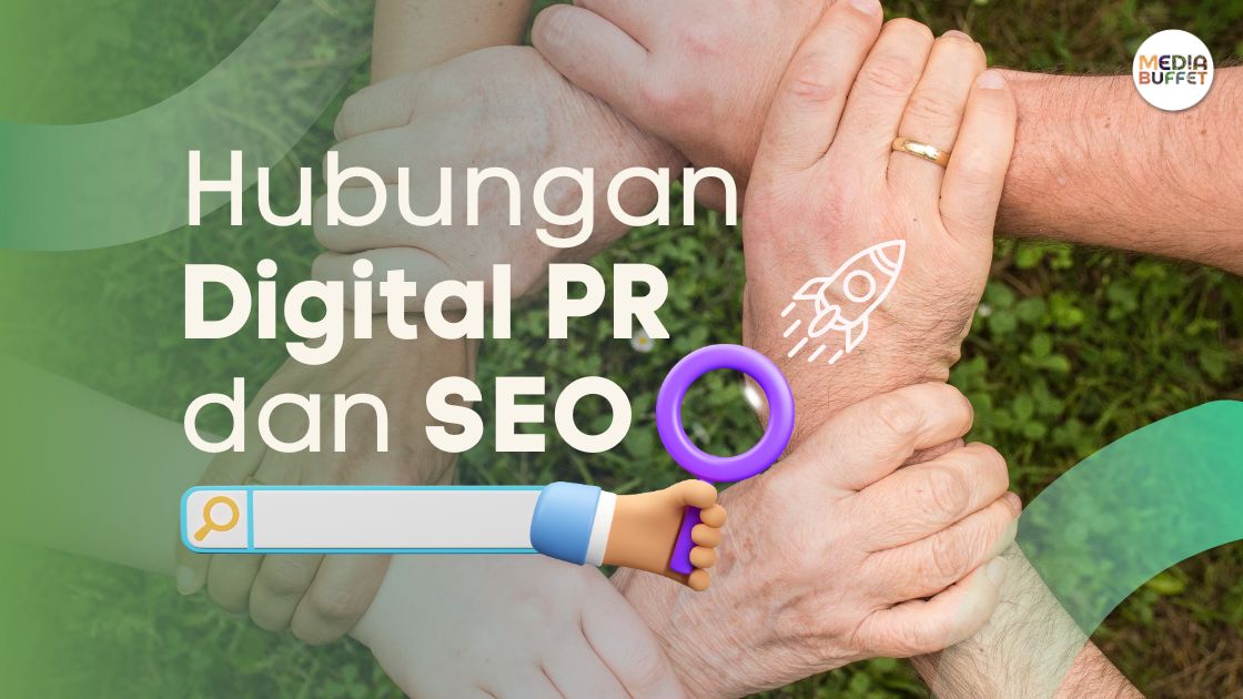 Hubungan Antara Digital Pr Dan Seo Media Buffet Beyond Public Relations Agency